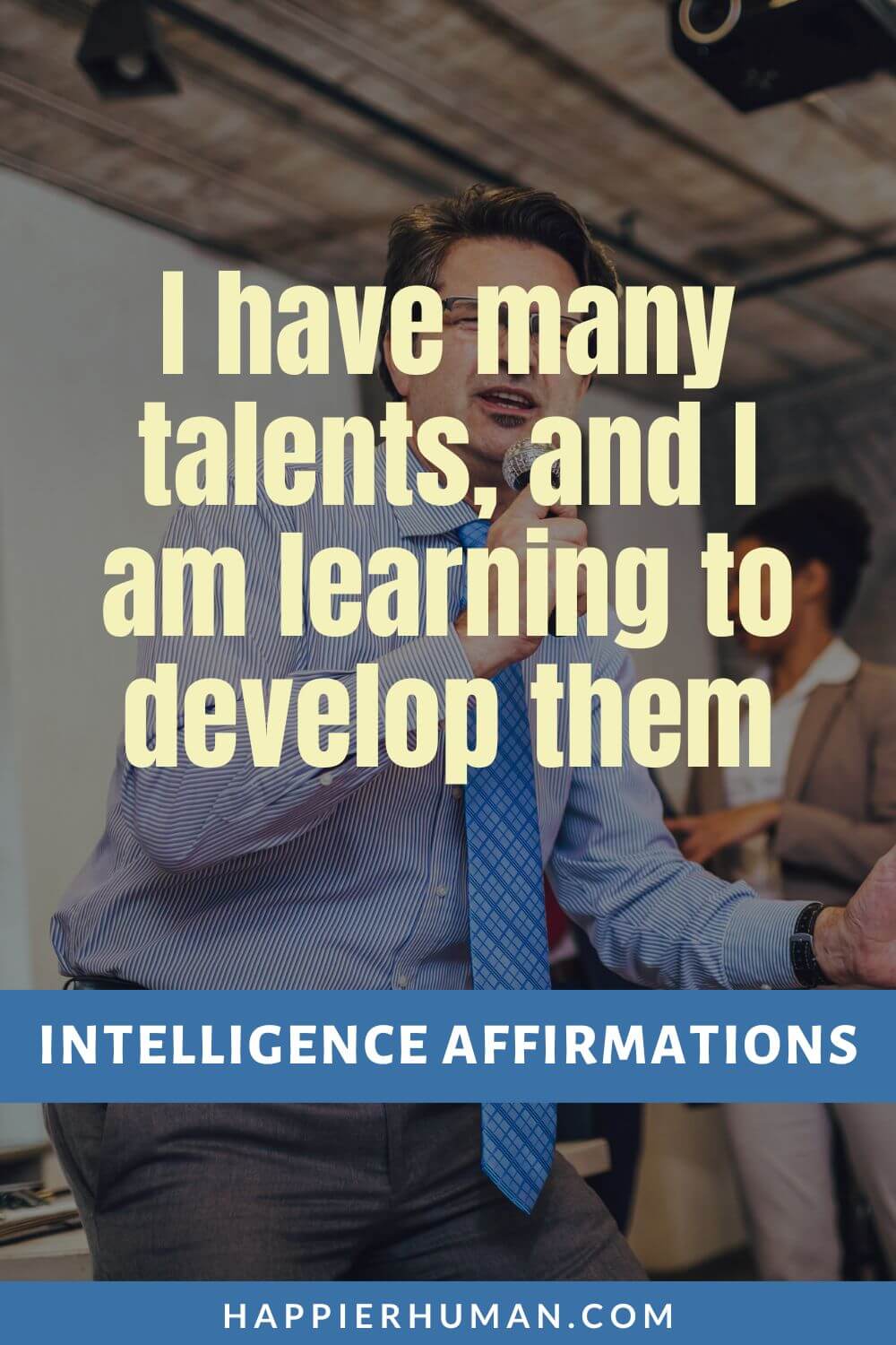Affirmation for Intelligence - I have many talents, and I am learning to develop them | affirmations for brain power | affirmations for students | intelligent change mindful affirmations