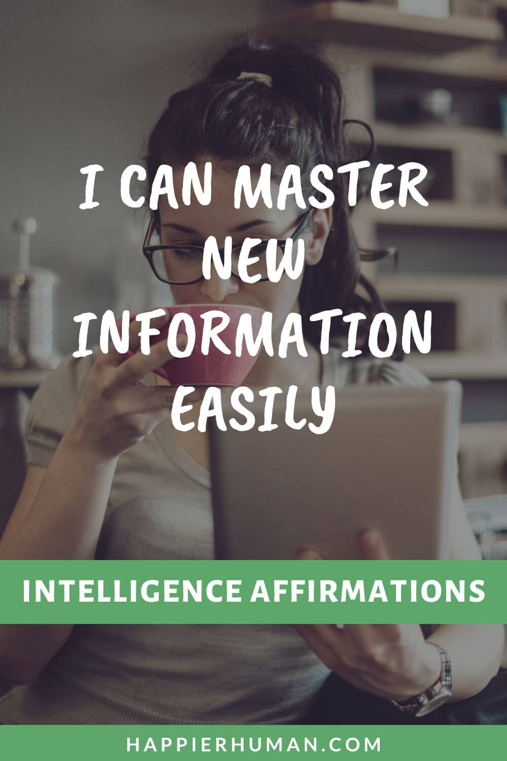 Affirmation for Intelligence - I can master new information easily | the power of affirmations pdf | affirmations for beauty | why affirmations are so powerful