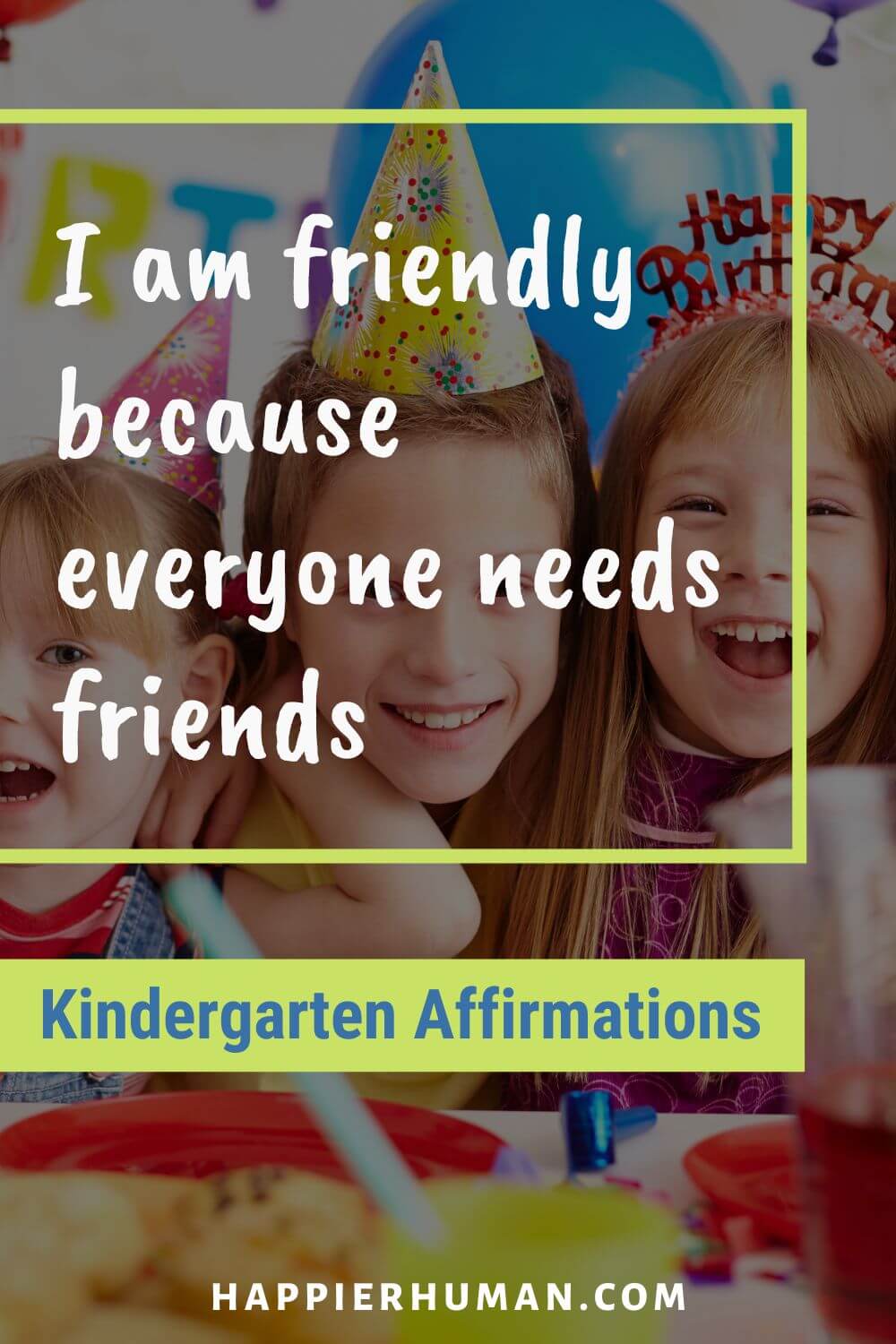 Kindergarten Affirmations - I am friendly because everyone needs friends | morning affirmations for students | positive affirmations for students | i am affirmations for kids