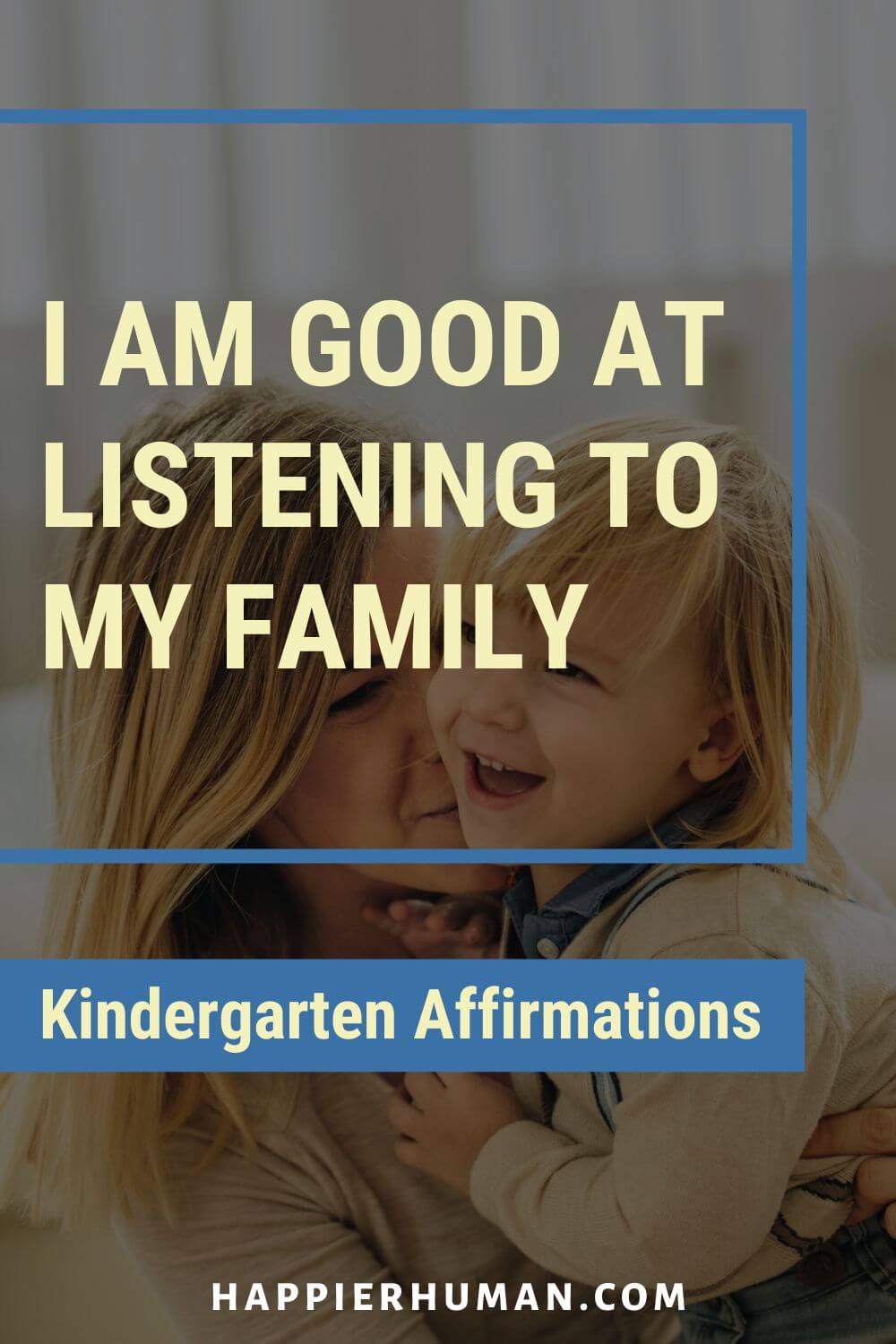 Kindergarten Affirmations - I am good at listening to my family | christian affirmations for kids | morning affirmations for kids | i am affirmations for kids