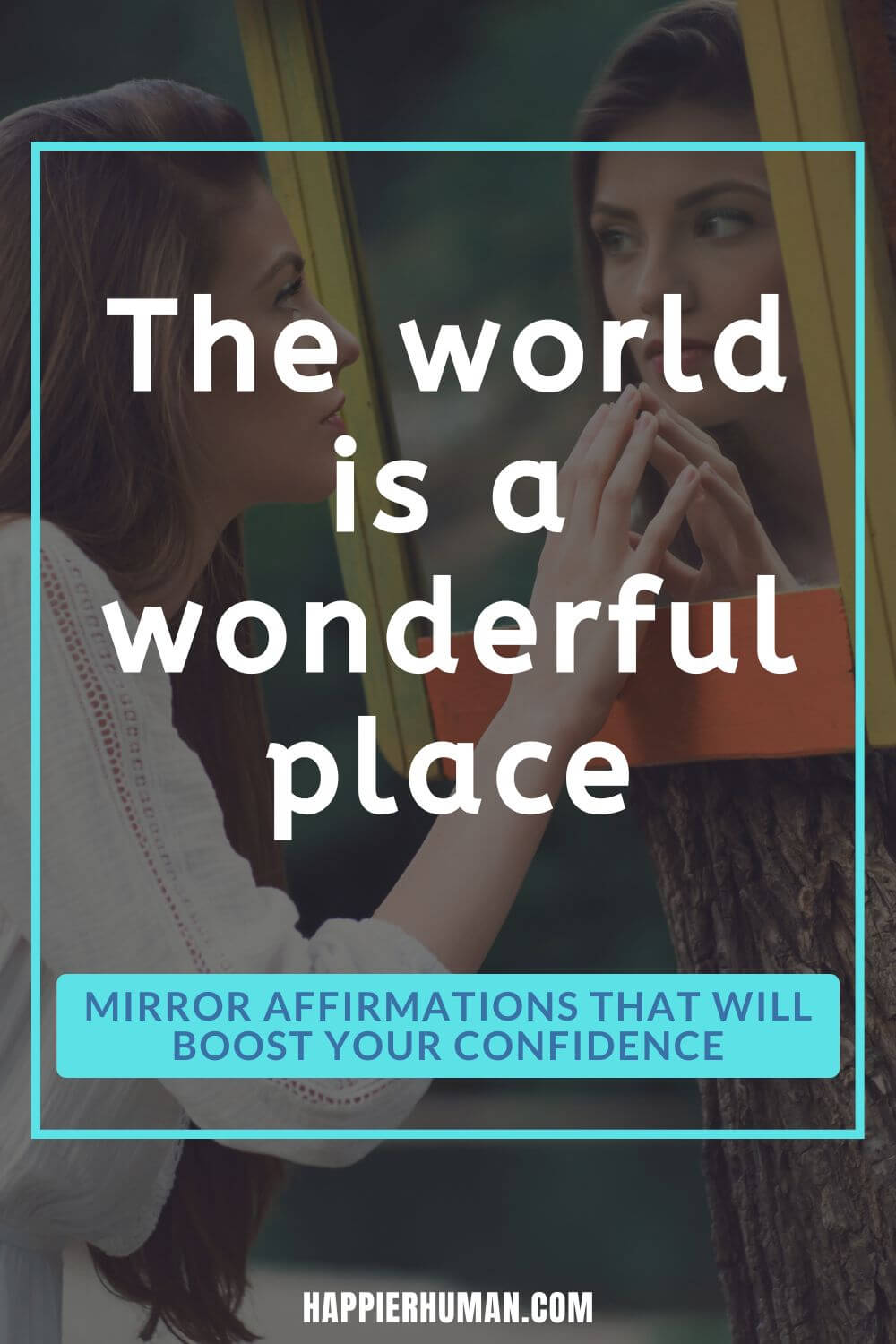 Mirror Affirmations - The world is a wonderful place | mirror affirmations reddit | mirror affirmations pdf | mirror affirmations stickers