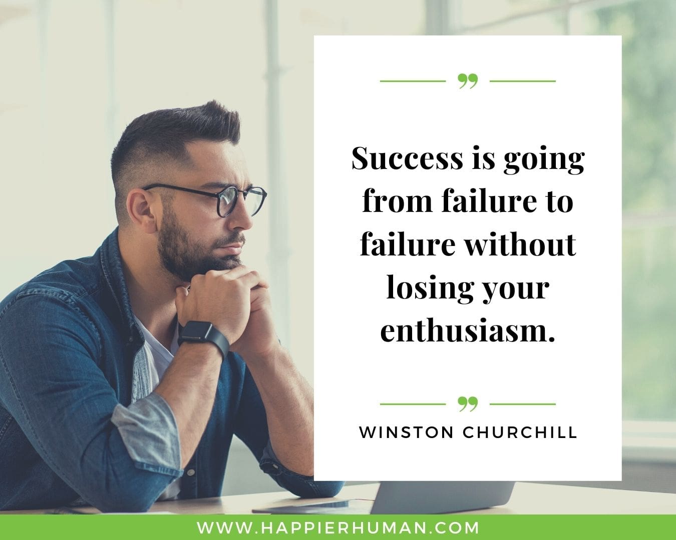 Overthinking Quotes - "Success is going from failure to failure without losing your enthusiasm." - Winston Churchil