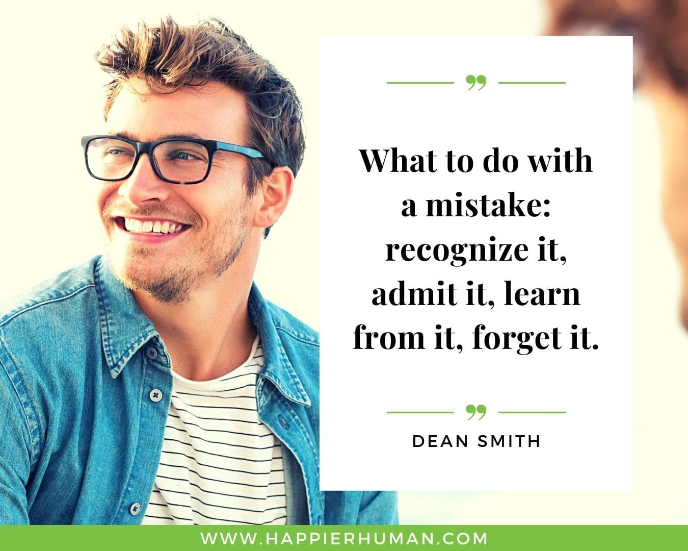 Overthinking Quotes - “What do do with a mistake: recognize it, admit it, learn from it, forget it.” - Dean Smith