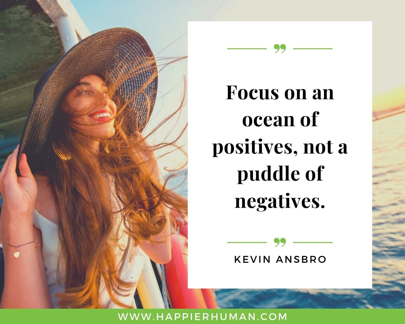 Positive Energy Quotes - “Focus on an ocean of positives, not a puddle of negatives.” - Kevin Ansbro