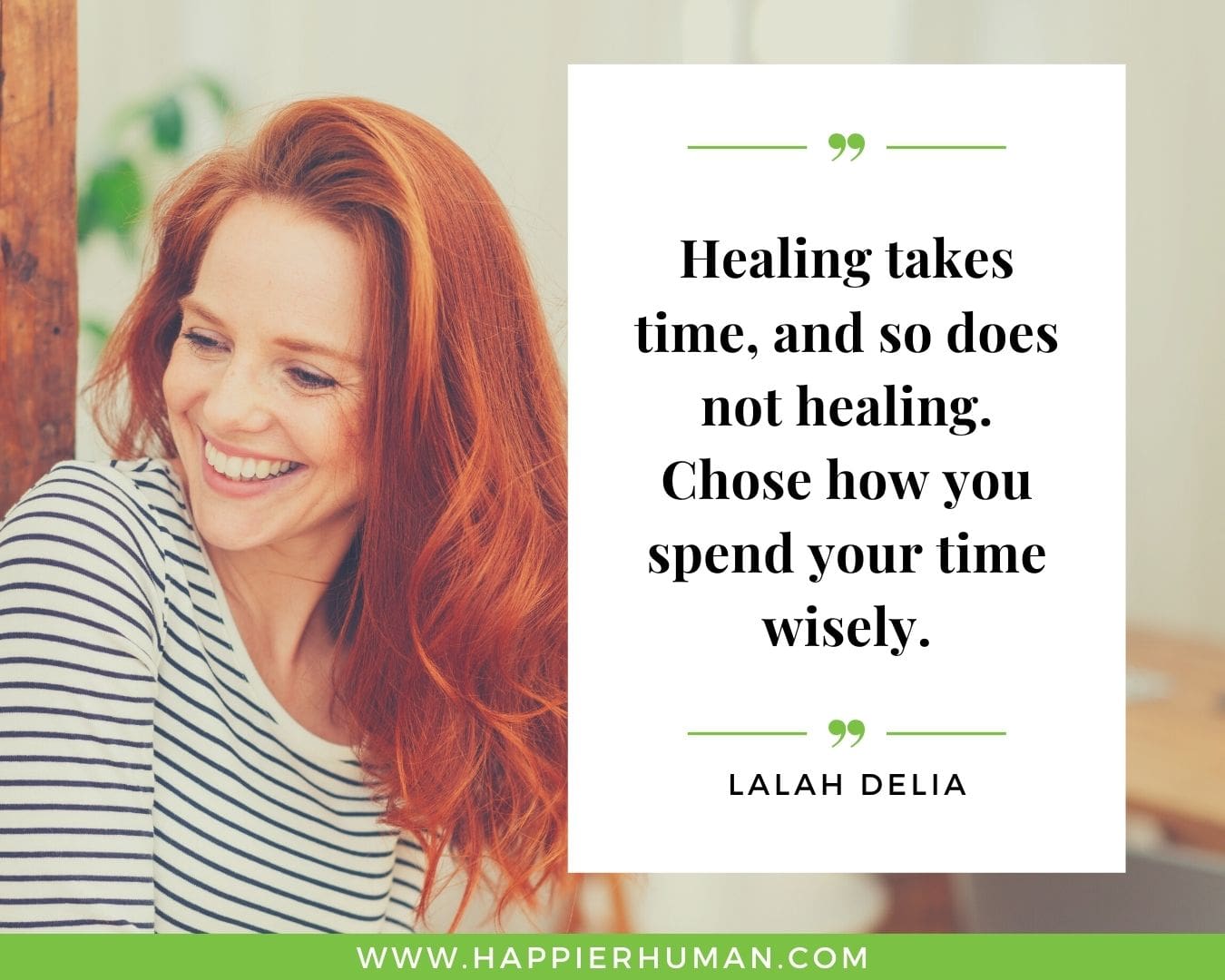 Positive Energy Quotes - “Healing takes time, and so does not healing. Chose how you spend your time wisely.” - Lalah Delia