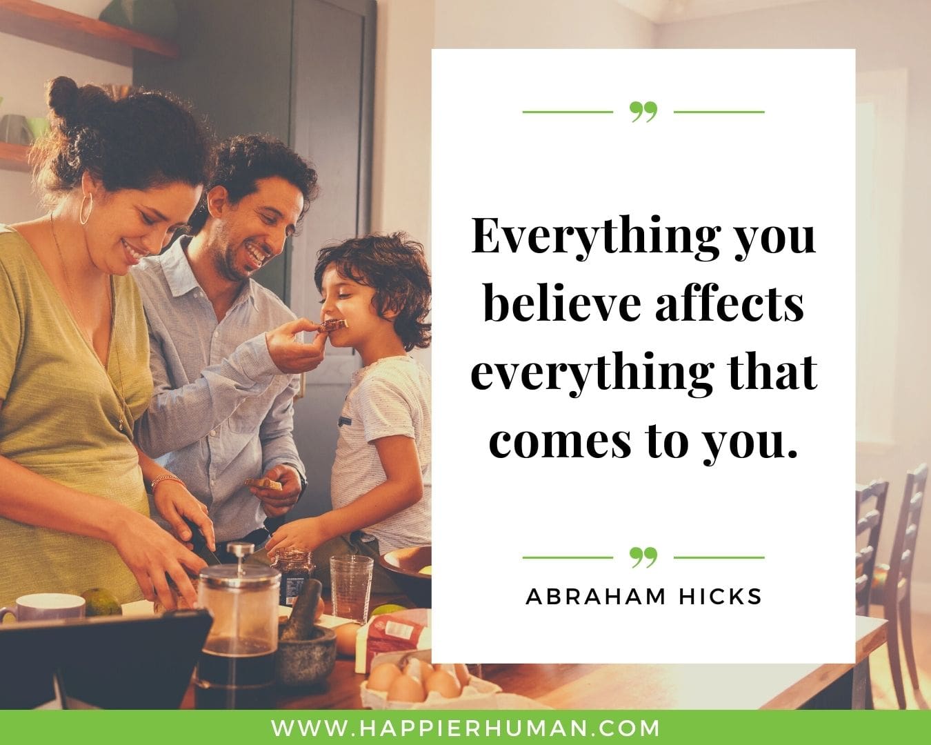 Positive Energy Quotes - “Everything you believe affects everything that comes to you.” - Abraham Hicks