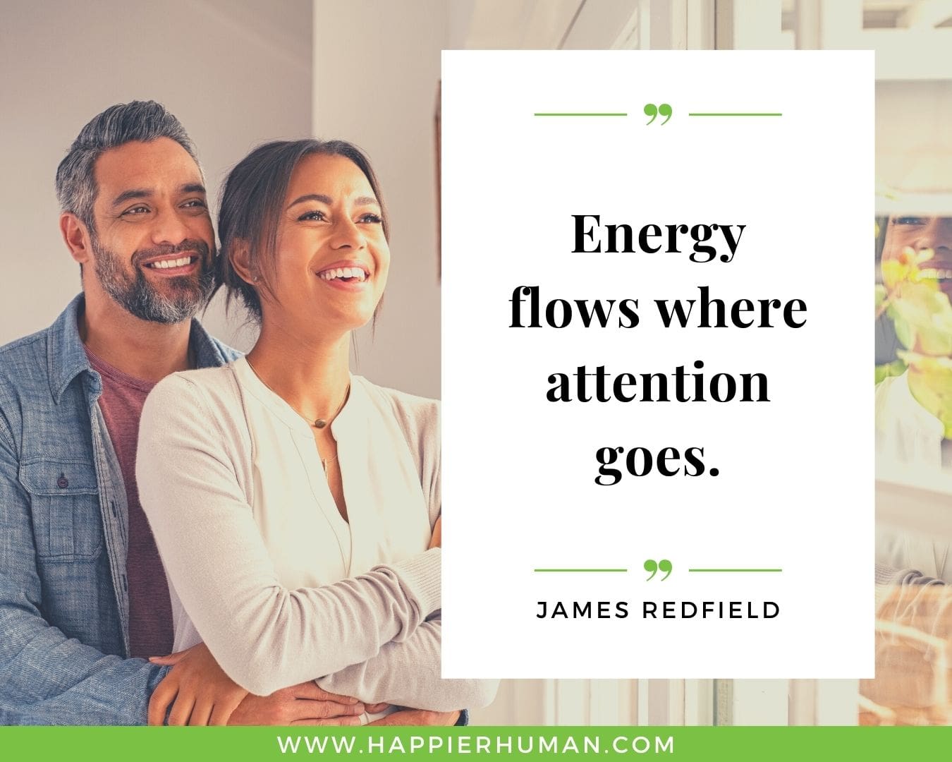 Positive Energy Quotes - “Energy flows where attention goes.” - James Redfield