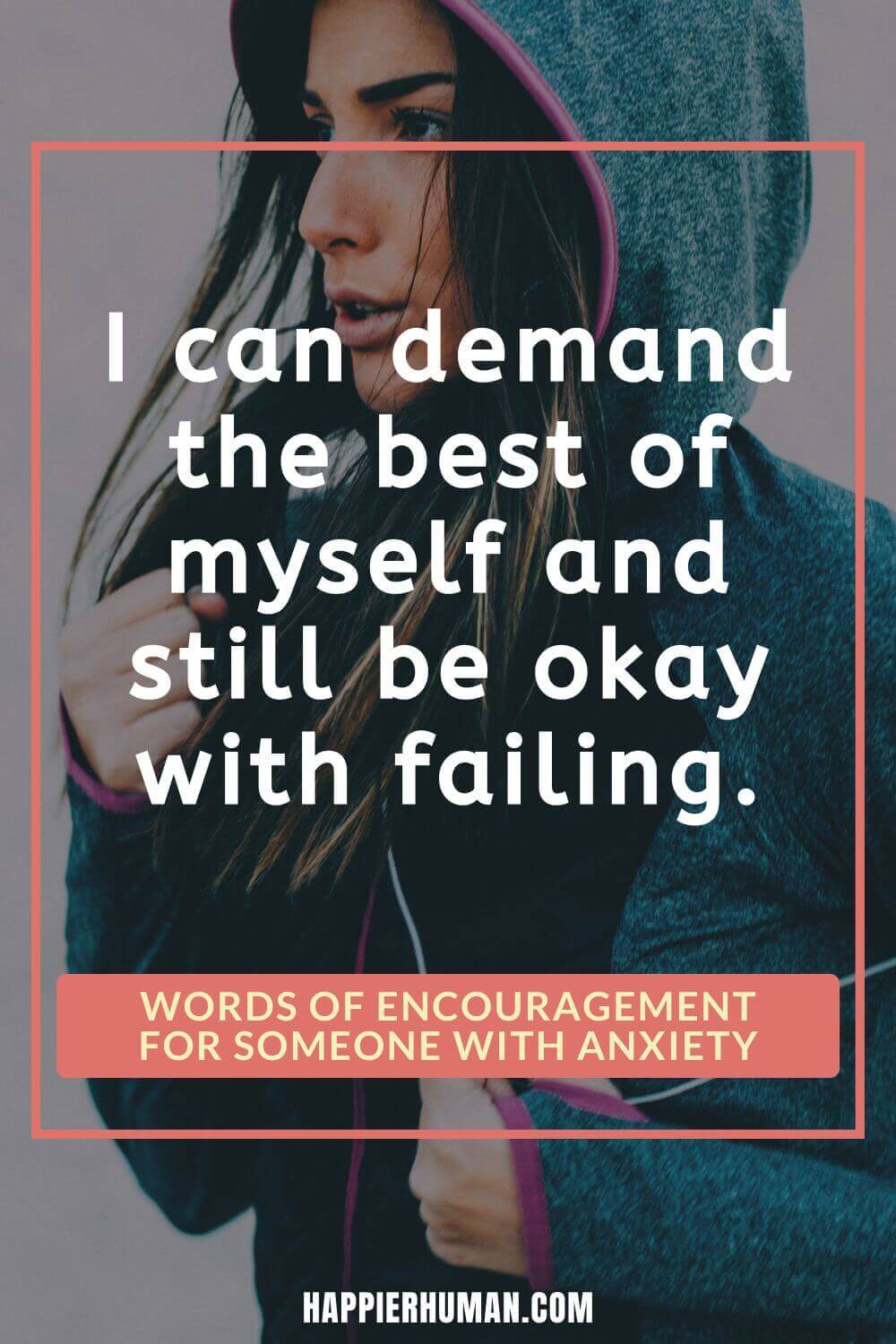 Words of Encouragement for Anxiety - I can demand the best of myself and still be okay with failing. | anxiety captions for instagram | quotes about anxiety and depression | funny anxiety quotes