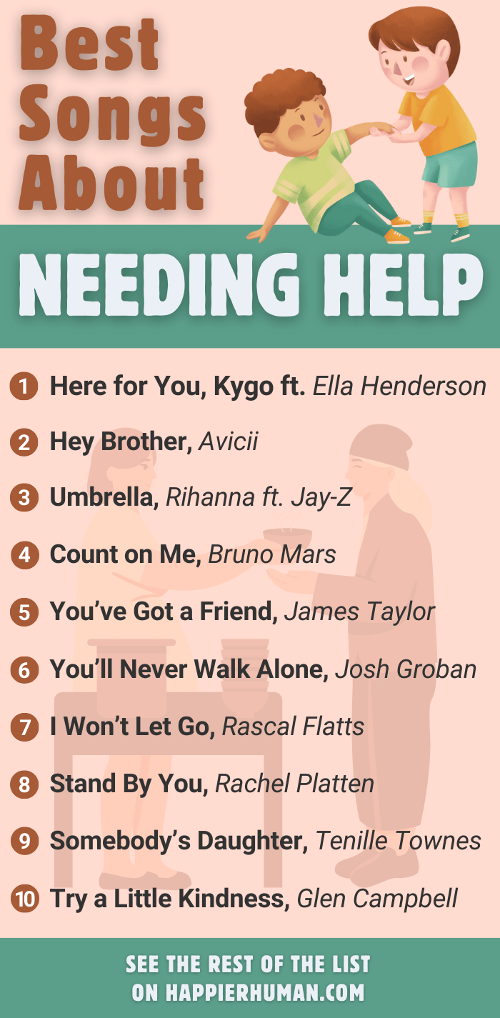 songs about needing help | songs about needing help from friends | song about needing someone