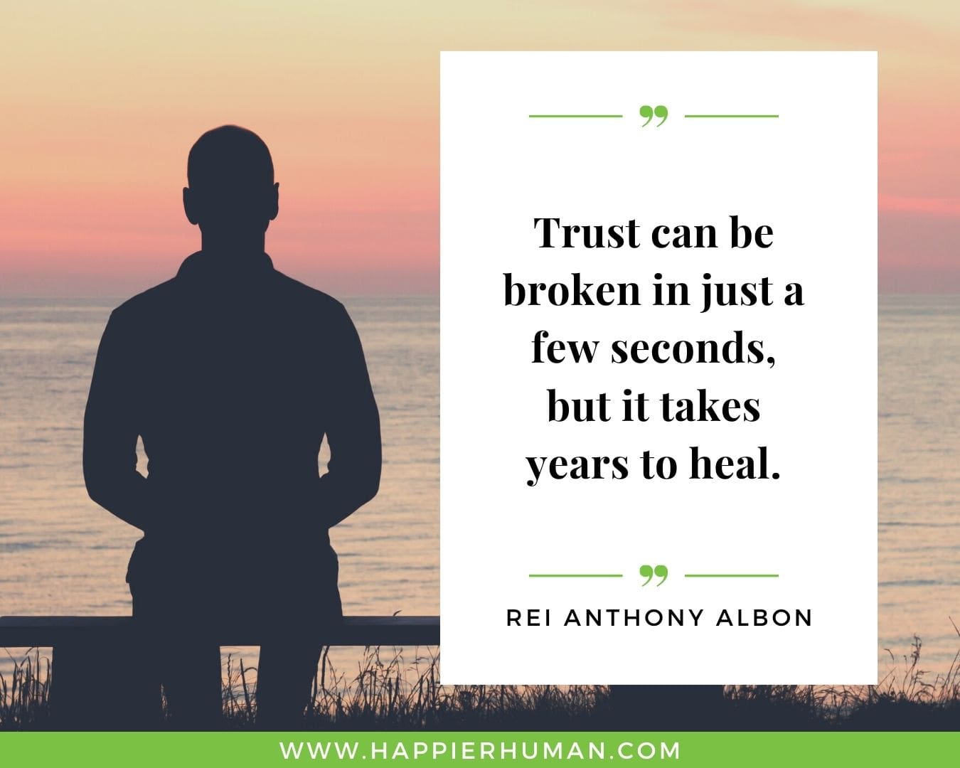 Broken Trust Quotes - “Trust can be broken in just a few seconds, but it takes years to heal.” - Rei Anthony Albon