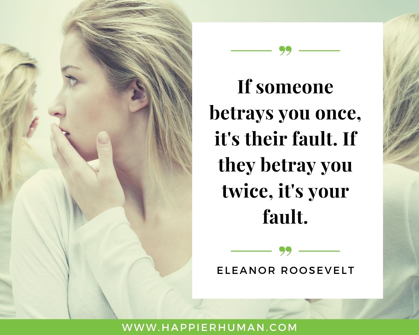 Broken Trust Quotes - “If someone betrays you once, it's their fault. If they betray you twice, it's your fault.” - Eleanor Roosevelt