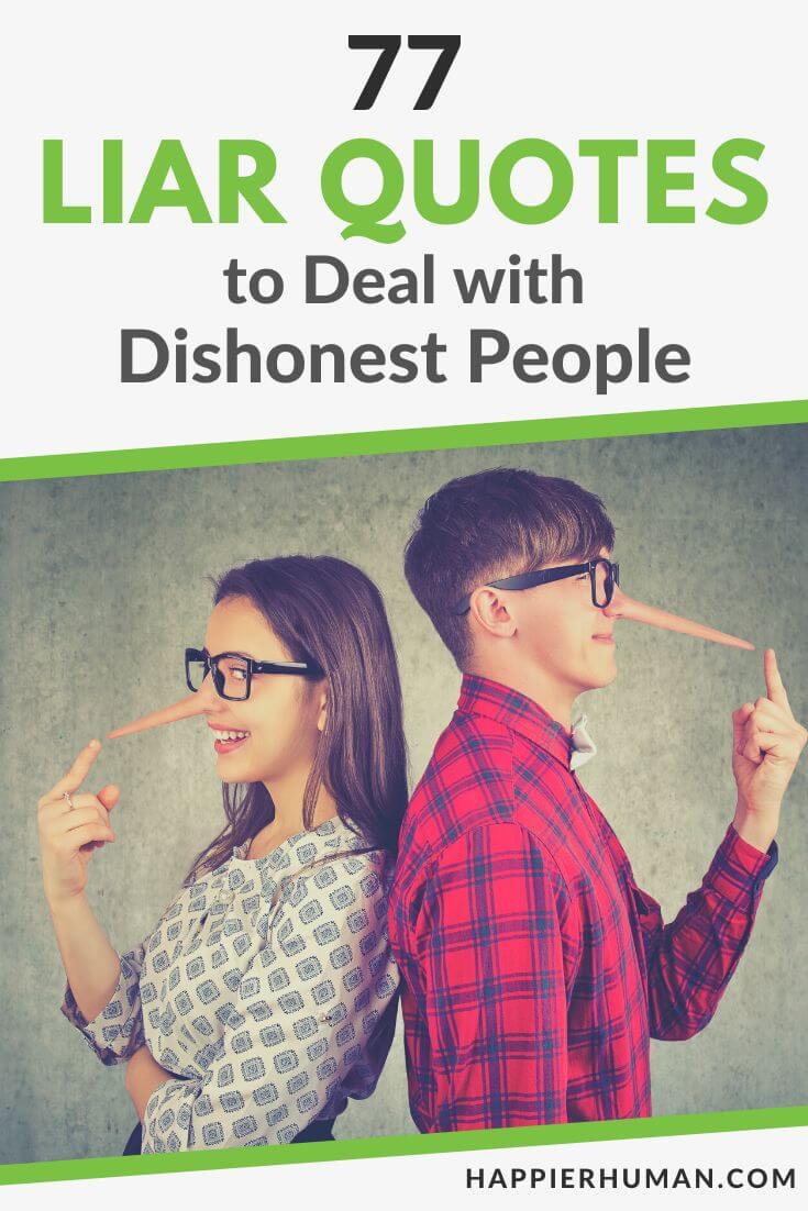 77 Liar Quotes to Deal with Dishonest People - Happier Human