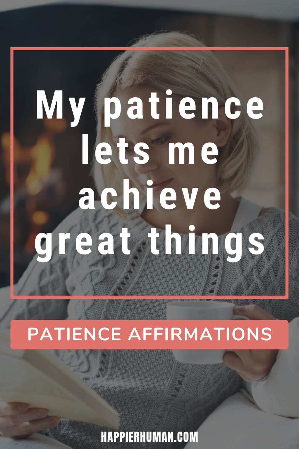 Patience Affirmations - My patience lets me achieve great things | patience quotes | affirmations for rushing | affirmations to attract someone