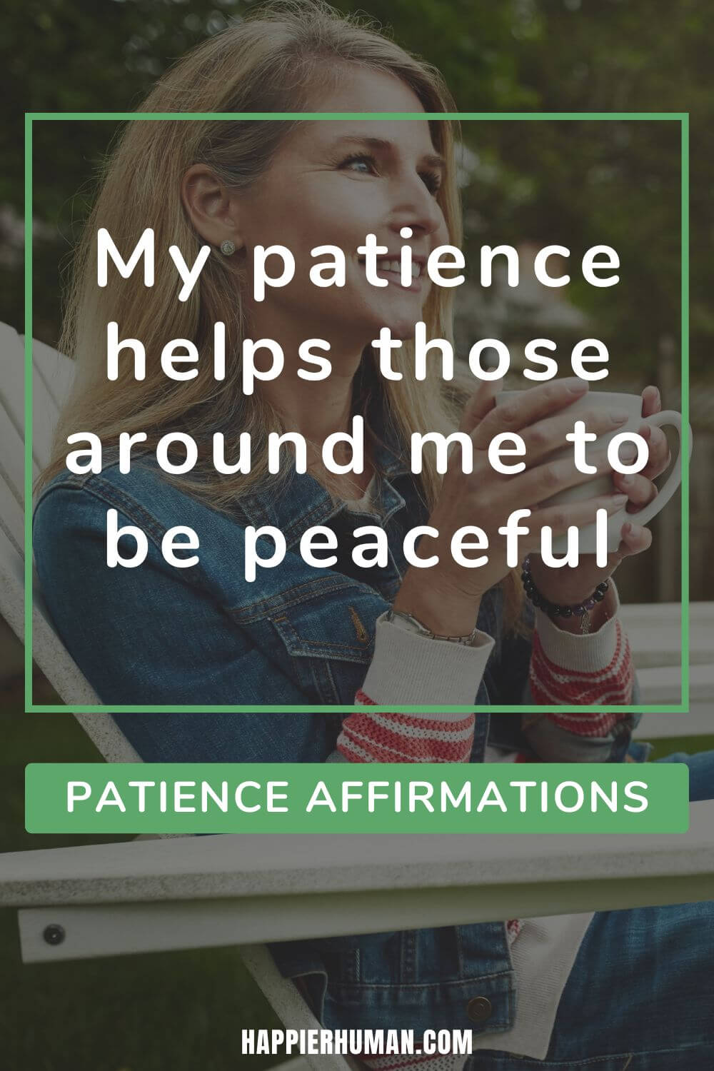 Patience Affirmations - My patience helps those around me to be peaceful | affirmations for rushing | affirmations for attraction | affirmations to attract someone