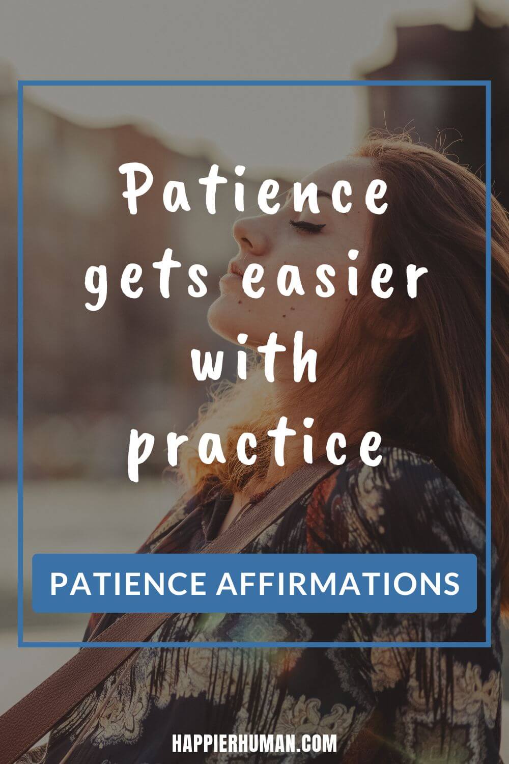 Patience Affirmations - Patience gets easier with practice | positive affirmations | relationship affirmations | affirmations for attracting crush