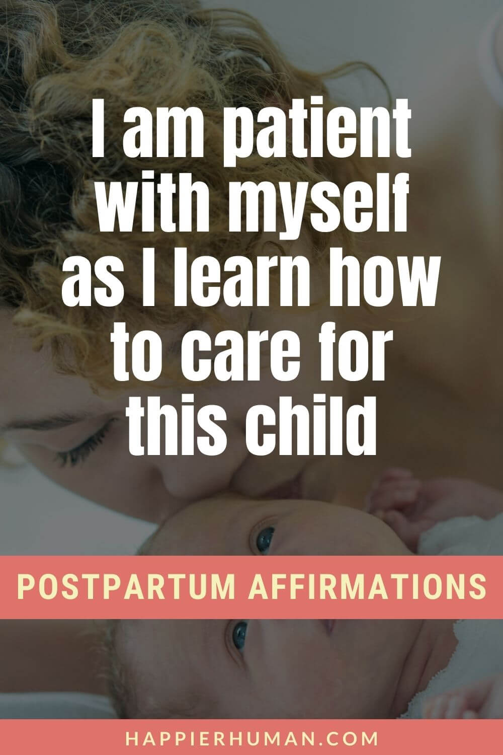 Postpartum Affirmations - I am patient with myself as I learn how to care for this child | postpartum affirmation cards | affirmations for breastfeeding | affirmations for newborn baby