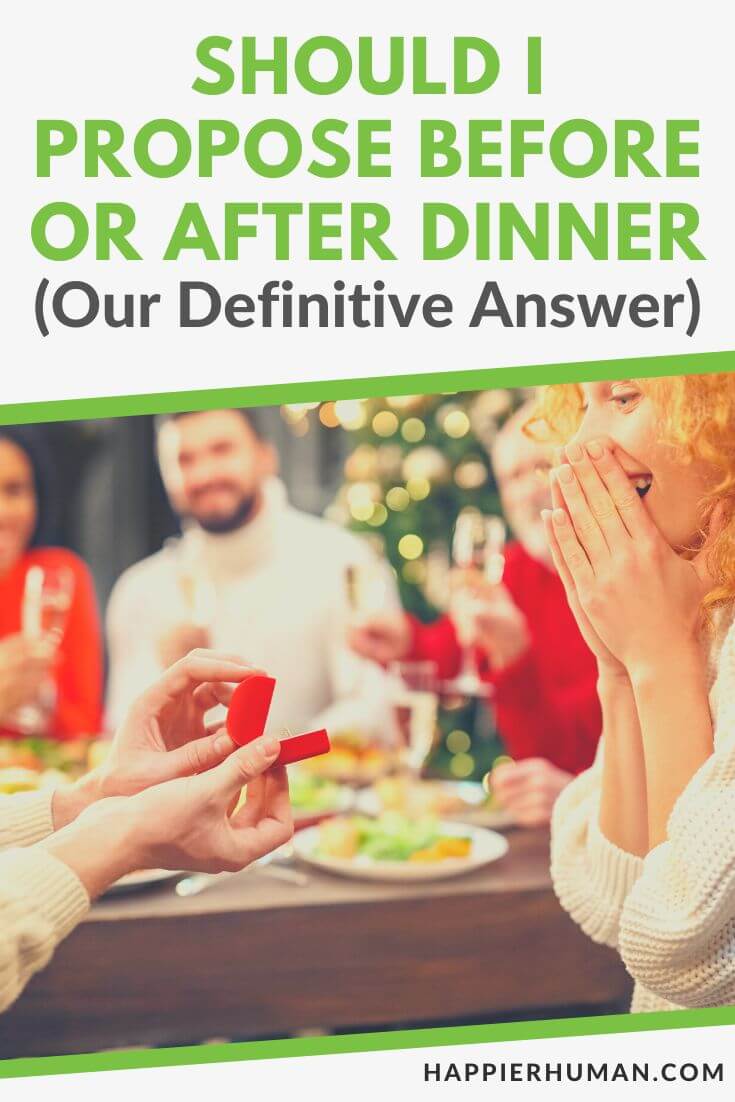 should i propose before or after dinner | who pays for the proposal dinner | what not to do when proposing