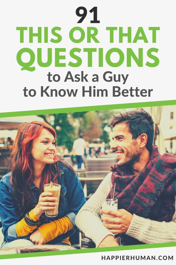 this or that questions to ask a guy | flirty questions to ask a guy | questions to ask a guy over text