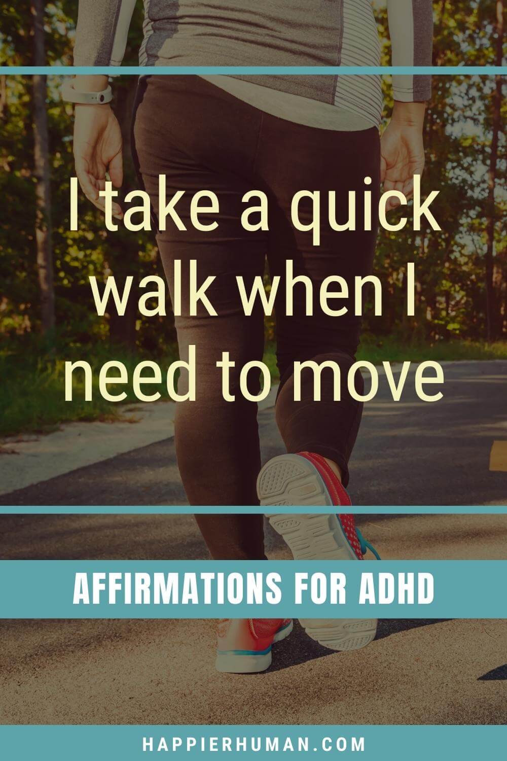 Affirmations For Adhd - I take a quick walk when I need to move | positive affirmations for kids printable | mantra for hyperactive child | adhd affirmations reddit
