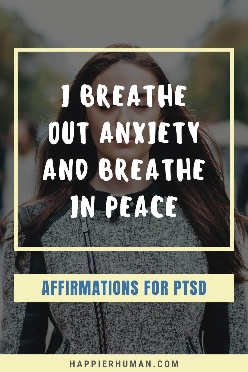 Affirmations For PTSD - I breathe out anxiety and breathe in peace | affirmations for healing the past | affirmations for religious trauma | trauma survivor mantra