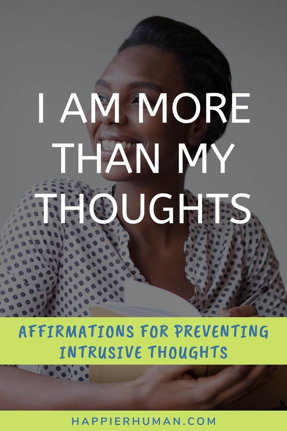 Affirmations for Intrusive Thoughts - I am more than my thoughts | affirmations for health anxiety | separation anxiety affirmations | positive affirmations for anxiety and depression