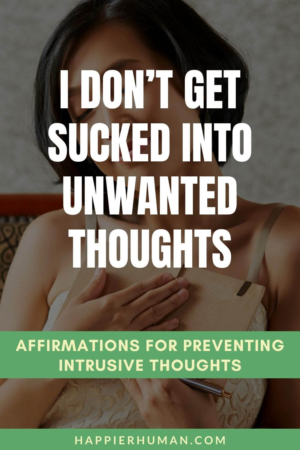 Affirmations for Intrusive Thoughts - I don’t get sucked into unwanted thoughts | positive affirmations for ocd | affirmations for feeling like a burden | mantras for obsessive thoughts