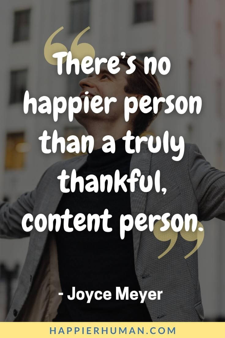 Thank You Quotes - “There’s no happier person than a truly thankful, content person” - Joyce Meyer | thank you quotes for gift | famous thank you quotes | clever thank you quotes