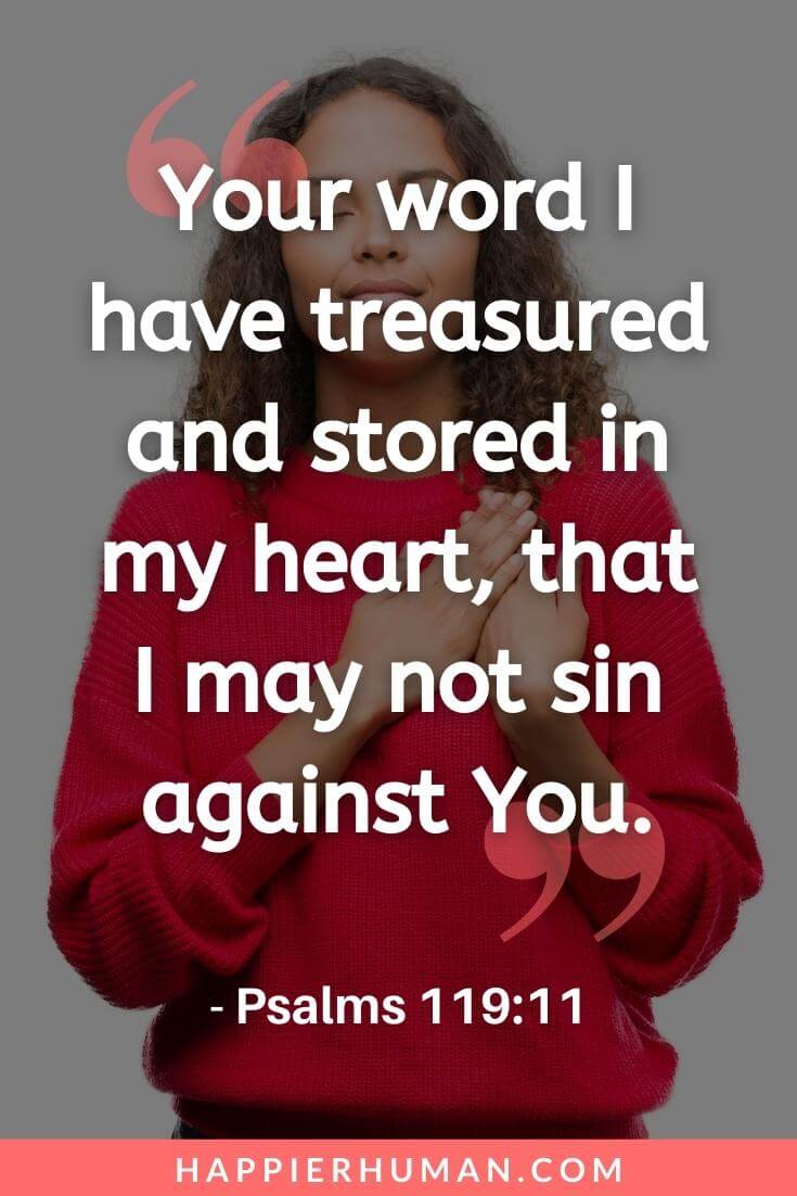 Bible Verses About Temptation - “Your word I have treasured and stored in my heart, that I may not sin against You.” - Psalms 119:11 | overcoming temptation | how to overcome temptation in the bible | temptation bible study