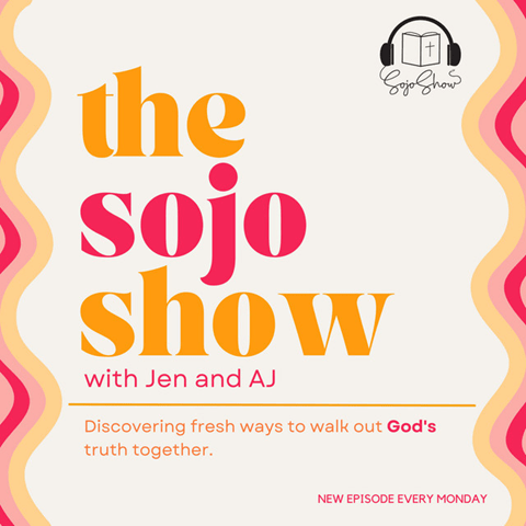 The Sojo Show with Arabah Joy and Jen Evangelista | funny christian podcasts | bible study podcasts | best christian podcasts for women