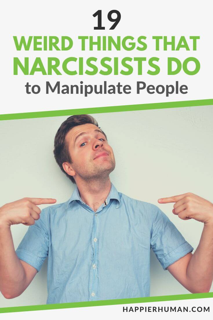 weird things narcissists do | things narcissists say in an argument | unusual signs of narcissism