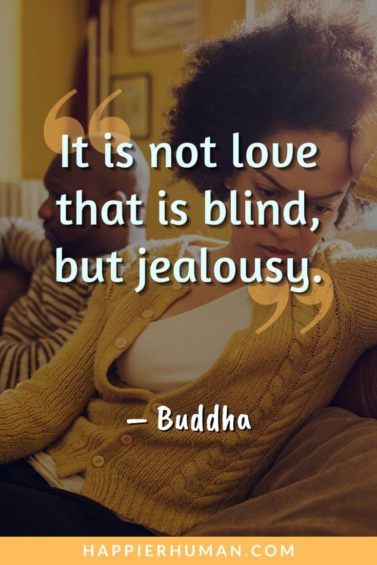 Envy Quotes - "It is not love that is blind, but jealousy." - Buddha | envy quotes bible | envy quotes sayings | envy quotes images