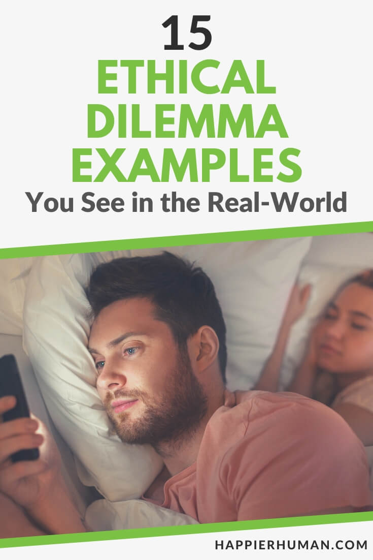 ethical dilemma examples | ethical dilemma examples for students with answers | ethical dilemma examples for college students