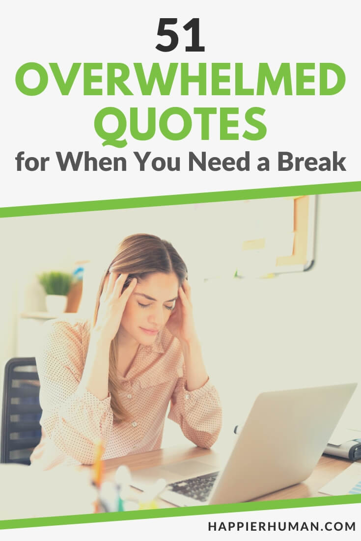 overwhelmed quotes | overwhelmed quotes short | overwhelmed quotes short