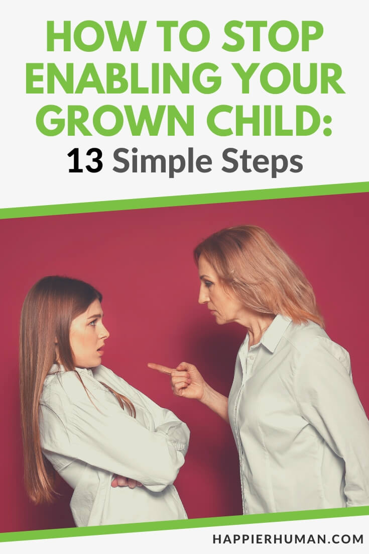 how to stop enabling your grown child | when your child takes advantage of you | when to give up on your grown child