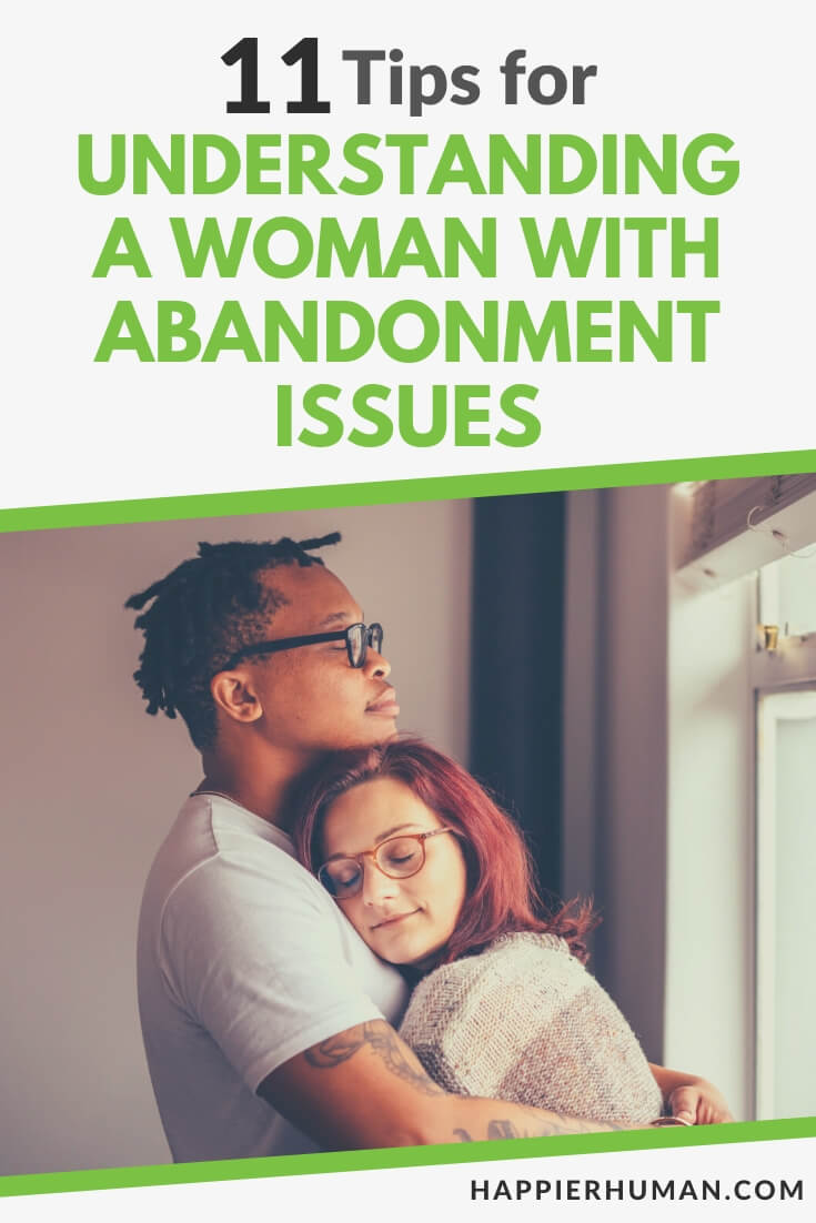 understanding a woman with abandonment issues | ghosting someone with abandonment issues | my boyfriend triggers my abandonment issues