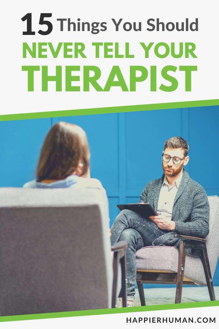 what you should never tell your therapist | what you should never tell your therapist reddit | how to tell if your therapist likes you