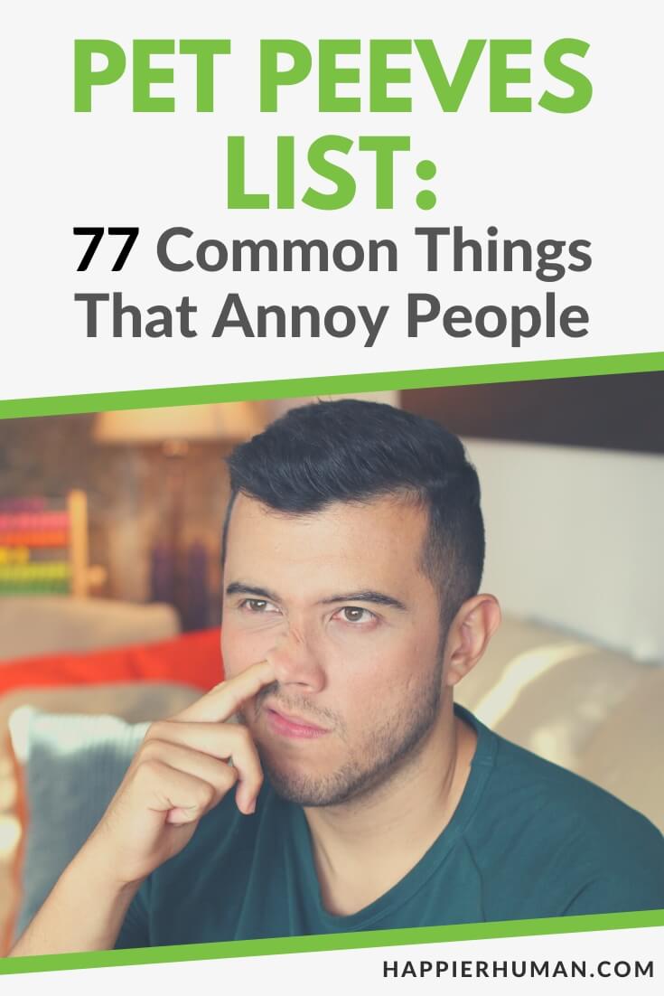pet peeves list | pet peeves meaning | pet peeves list for relationships