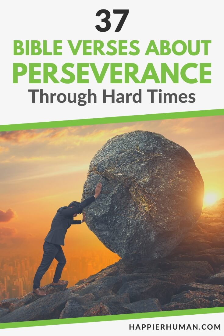 bible verses about perseverance | bible verses about perseverance through hard times | bible verse about perseverance until the end