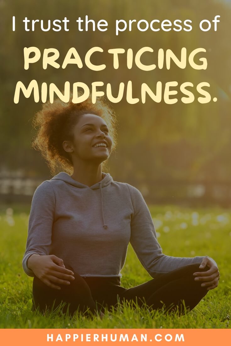 Mindfulness Mantras - I trust the process of practicing mindfulness. | 21 mantras for meditation | list of mantras for meditation | zen mantras for meditation