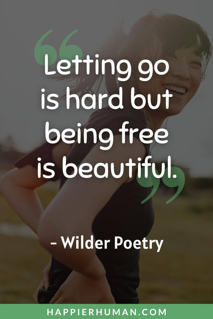 Move On Quotes - “Letting go is hard but being free is beautiful.” - Wilder Poetry | move on quotes tagalog | move on quotes in urdu | move on quotes in marathi