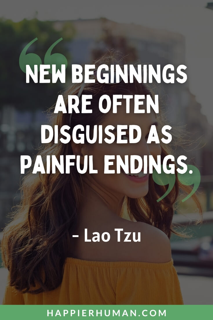 Move On Quotes - “New beginnings are often disguised as painful endings.” - Lao Tzu | move on quotes for him | move on quotes short | move on quotes in hindi