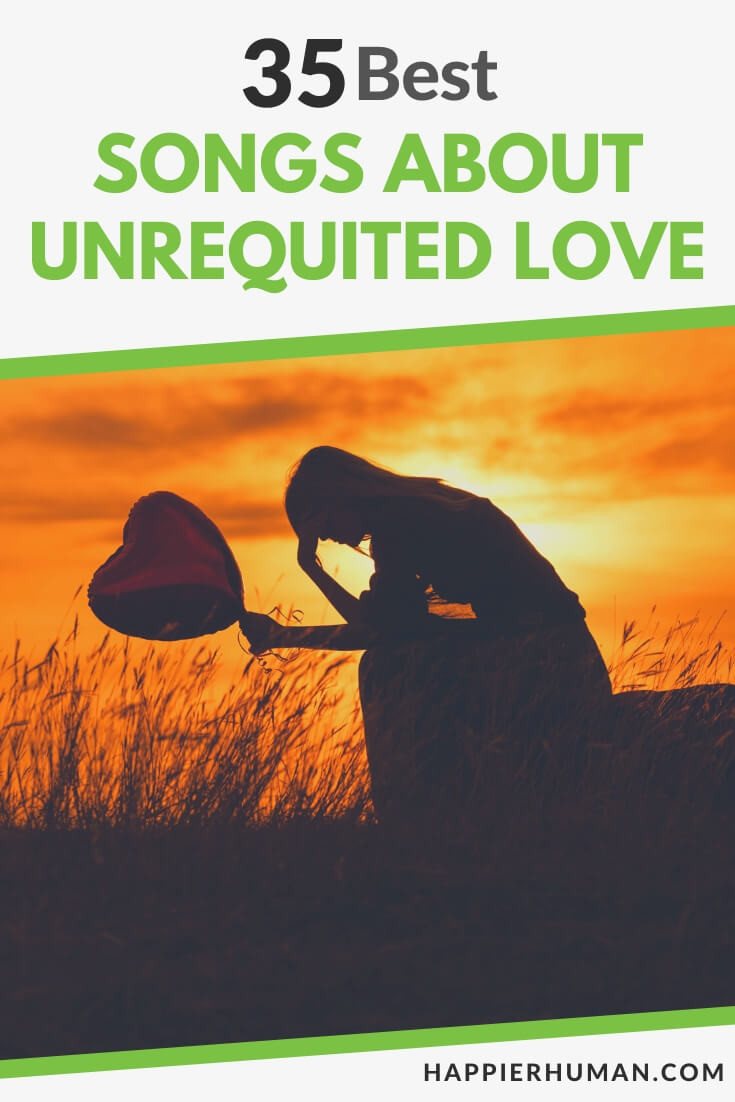 songs about unrequited love | songs about unrequited love with your best friend | songs about unrequited love rock