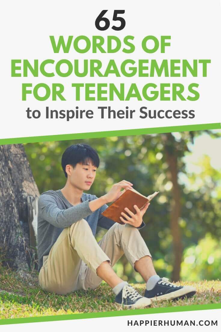 words of encouragement for teenager | encouraging words for teenager boy | encouraging words for a teenage girl