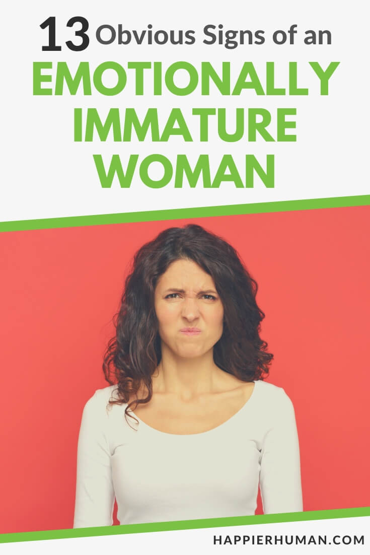signs of an immature woman | 7 deadly signs of an immature man | signs of an immature woman in a relationship