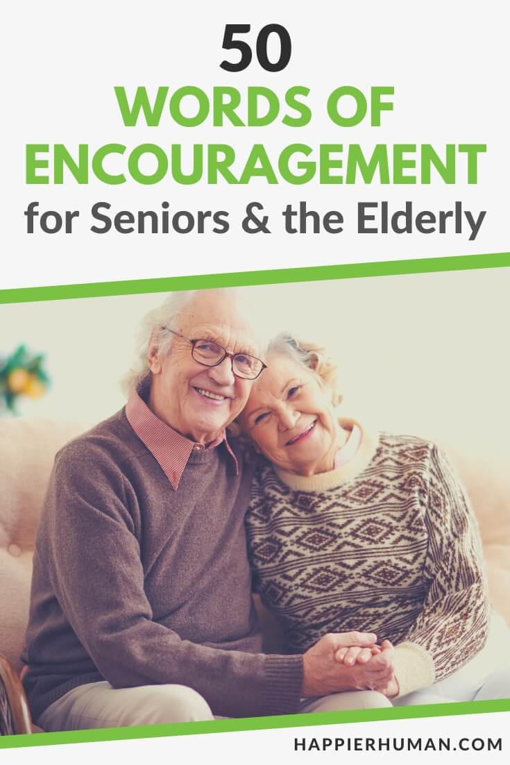 50 Words of Encouragement for Seniors & the Elderly - Happier Human