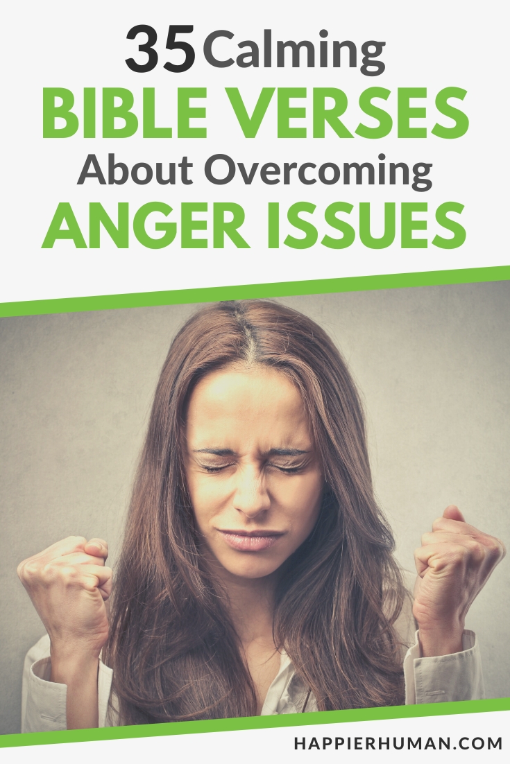35 Calming Bible Verses About Anger Issues Happier Human