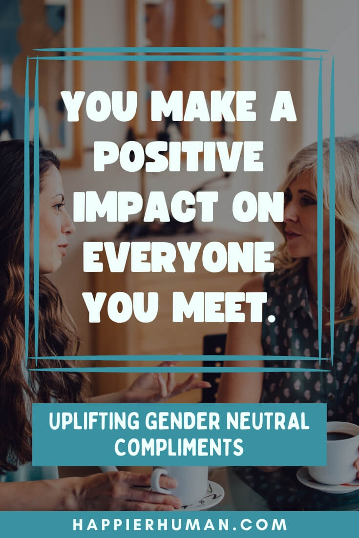 gender neutral flirting | gender neutral compliments reddit | gender neutral adjectives