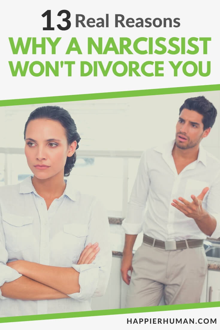 why a narcissist won't divorce you | how to get a narcissist to divorce you | why a narcissist wont leave you alone