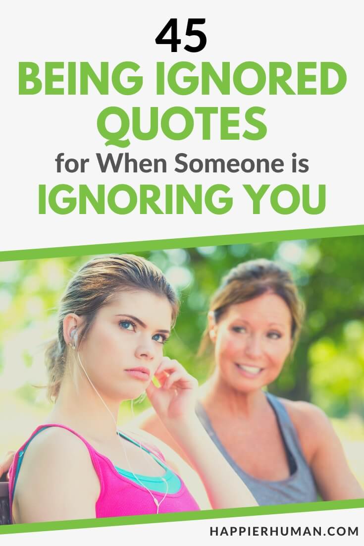 being ignored quotes | being ignored quotes relationships | being ignored quotes for instagram