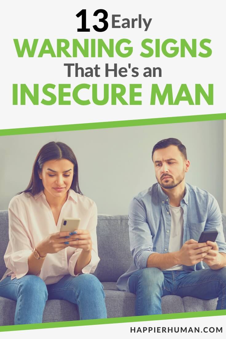 13 Early Warning Signs That He's an Insecure Man - Happier Human